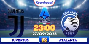 Juventus Vs Atalanta - 23:00 - 27/09: Đại Chiến Top Đầu Serie A